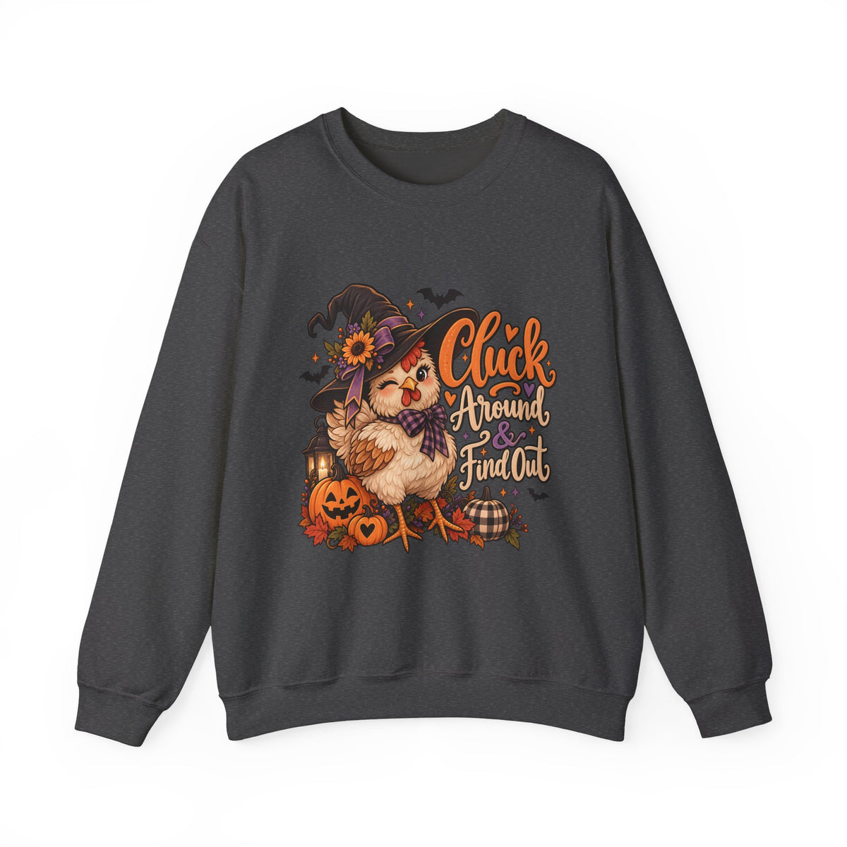 “Cluck Around & Find Out” Sweatshirt