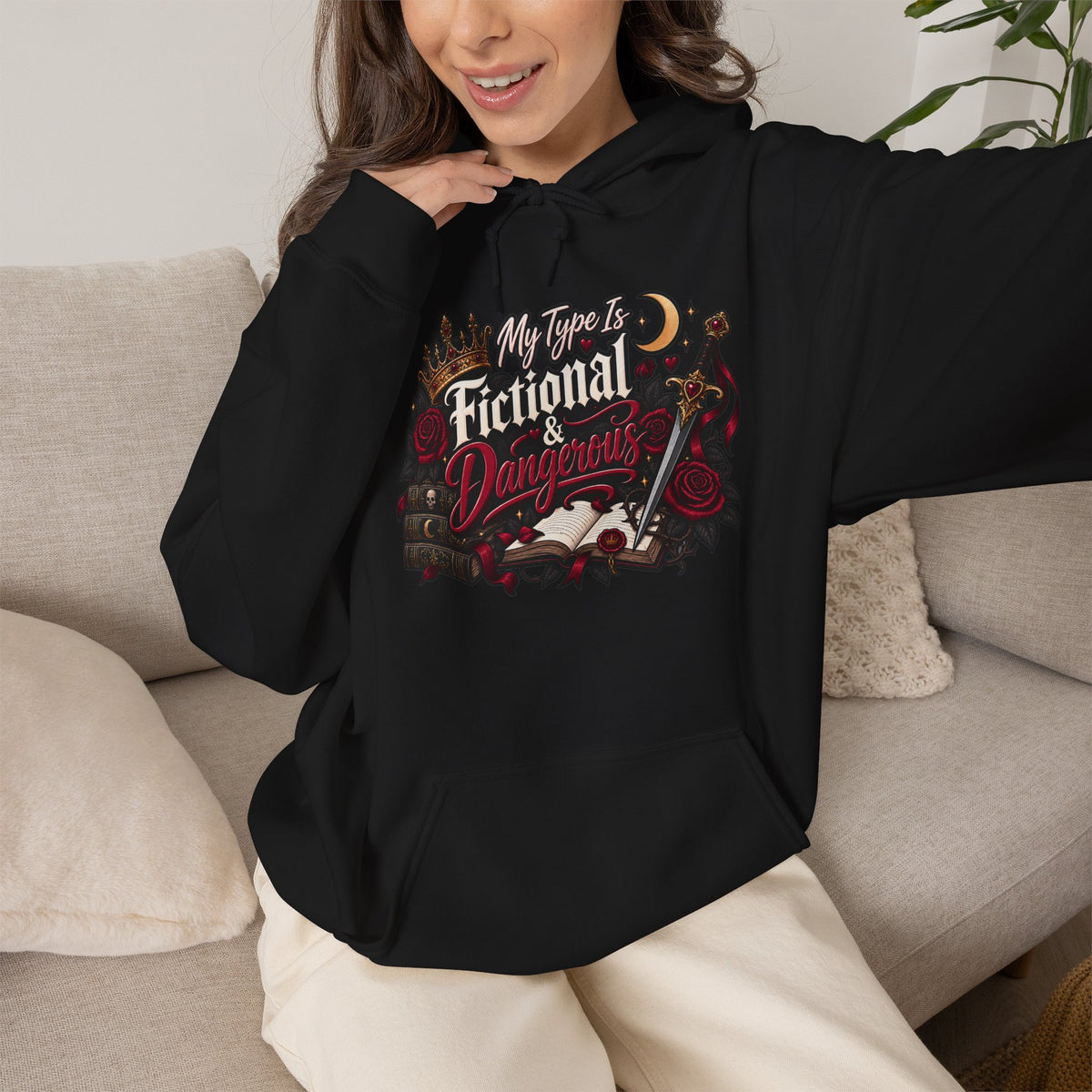 Hoodie — "My Type Is Fictional (Dangerous)" Booklover Graphic Pullover