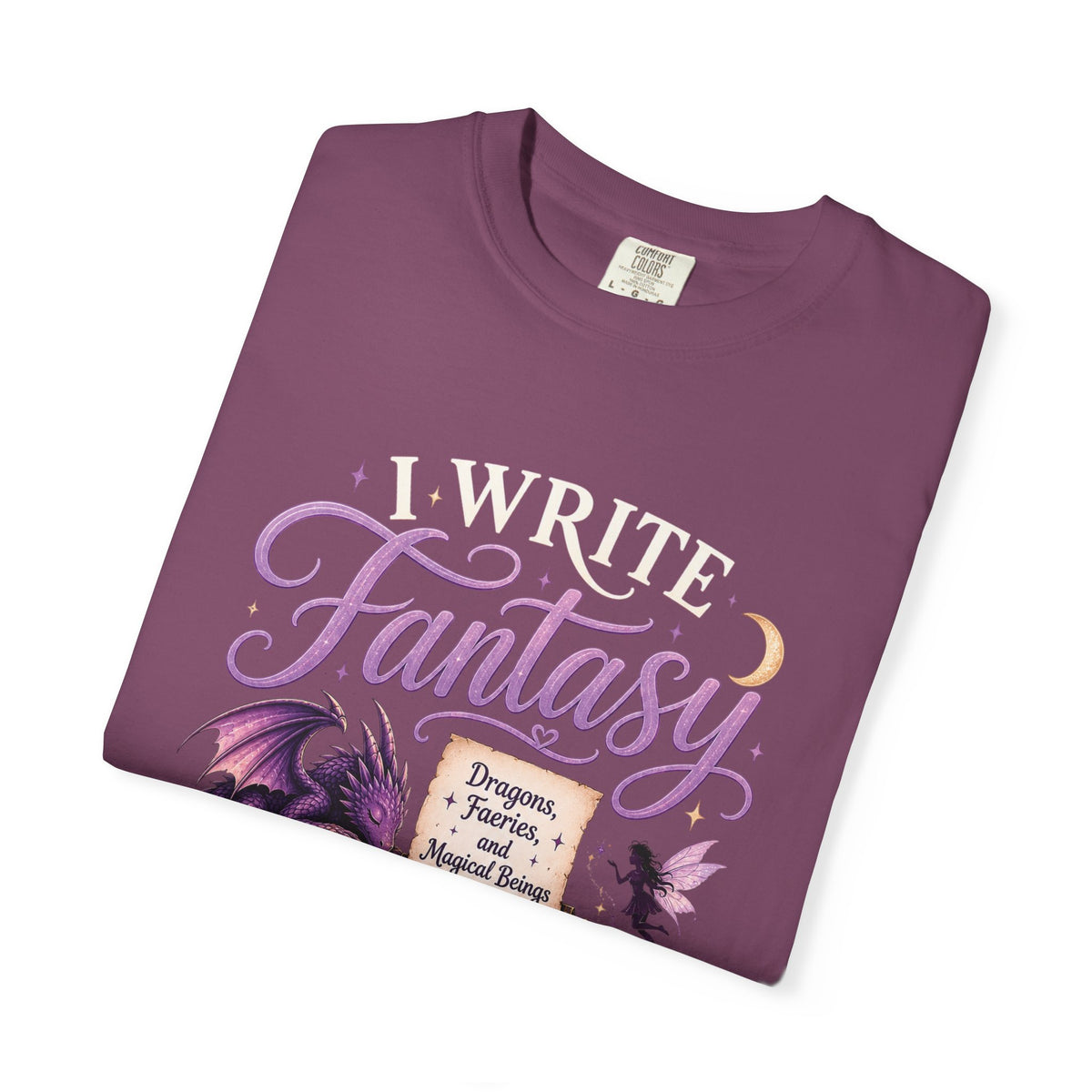 I Write Fantasy T-Shirt