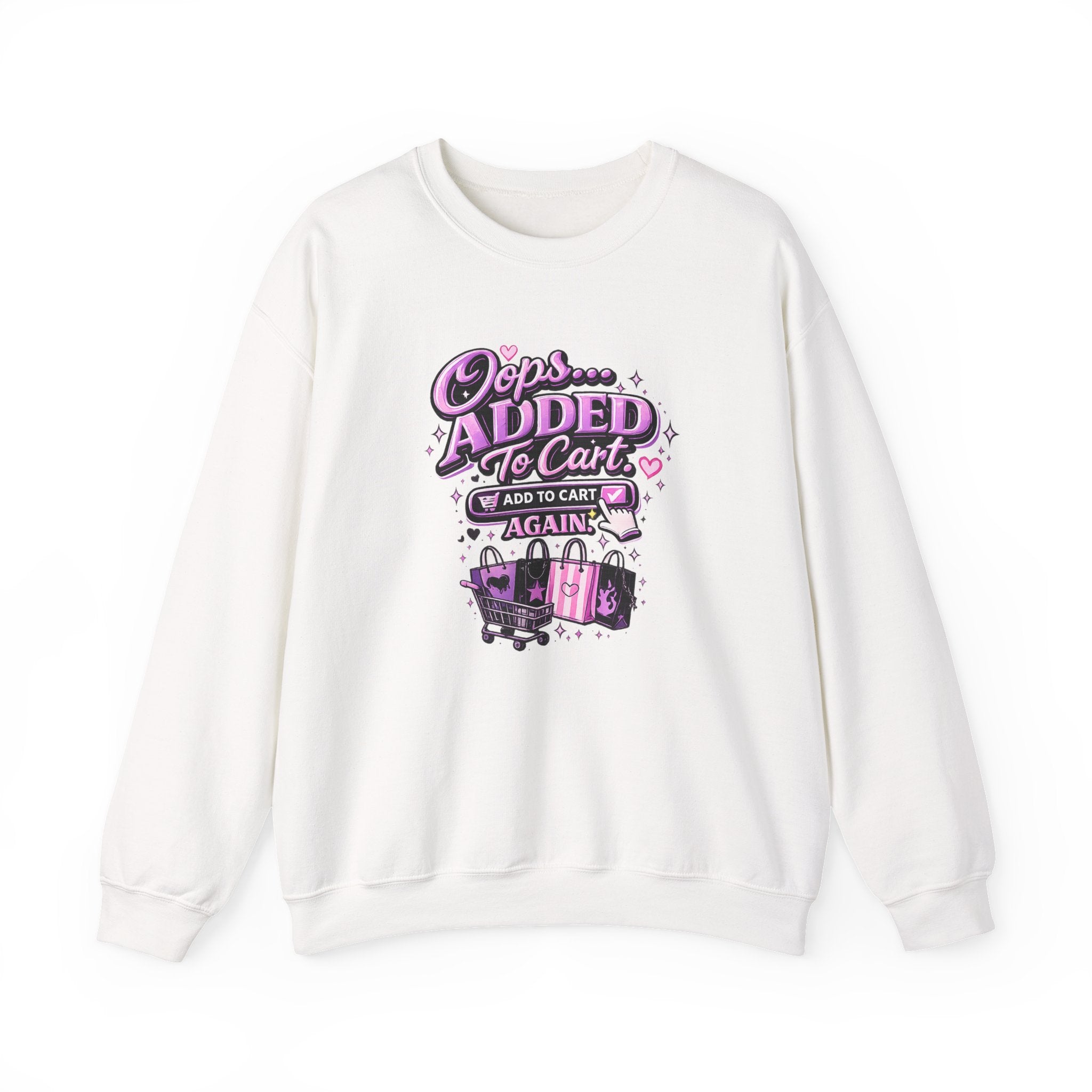 Crewneck Sweatshirt — "Oops... Added to Cart Again" Shopper Graphic