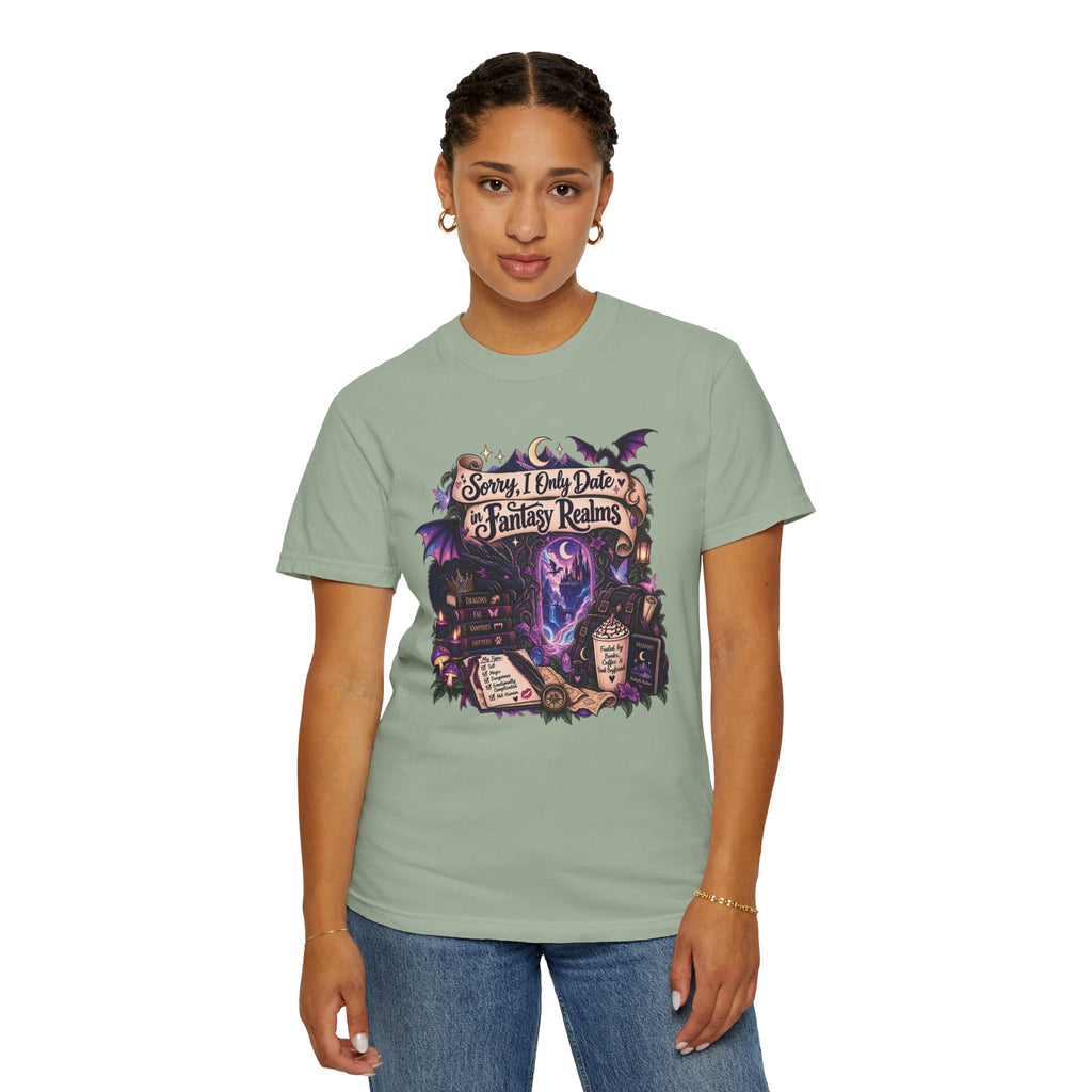 Fantasy Realms Graphic T-Shirt — "Sorry I Only Date Fantasy Realms"