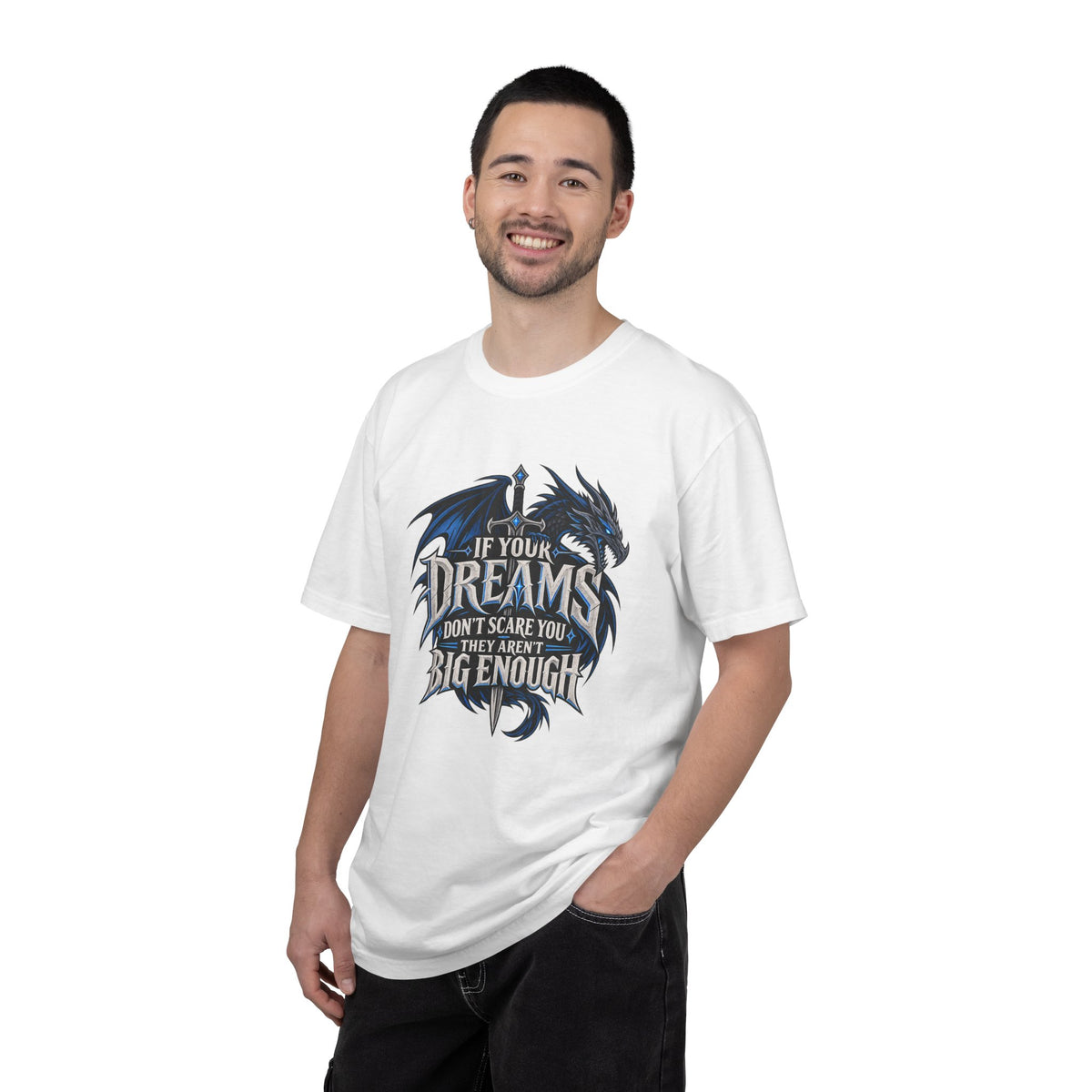 "If Your Dreams Don't Scare You They Aren't Big Enough" Tee