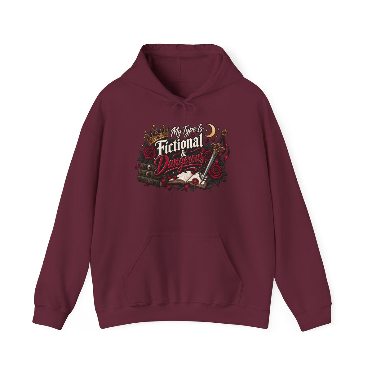 Hoodie — "My Type Is Fictional (Dangerous)" Booklover Graphic Pullover