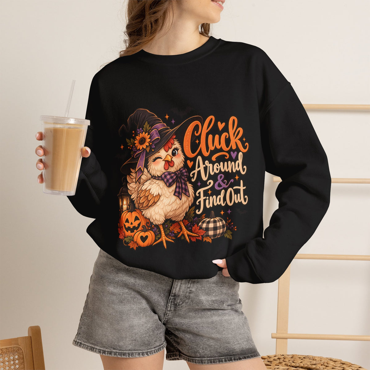 “Cluck Around & Find Out” Sweatshirt