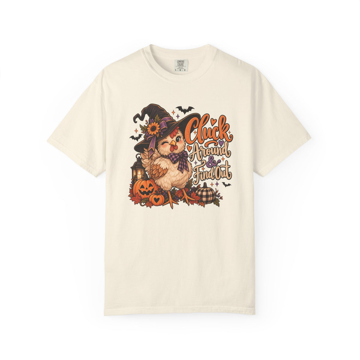 "Cluck Around and find out" Tee