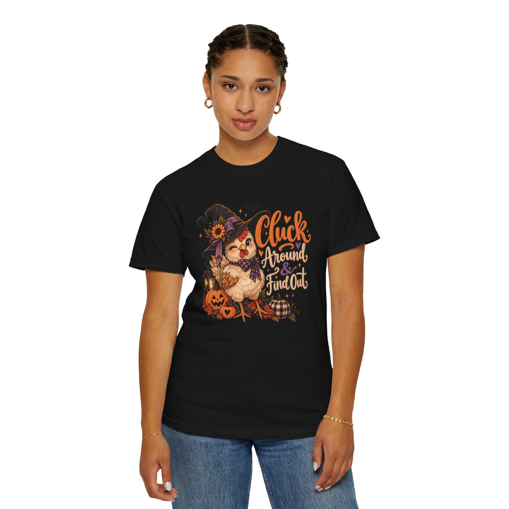 "Cluck Around and find out" Tee