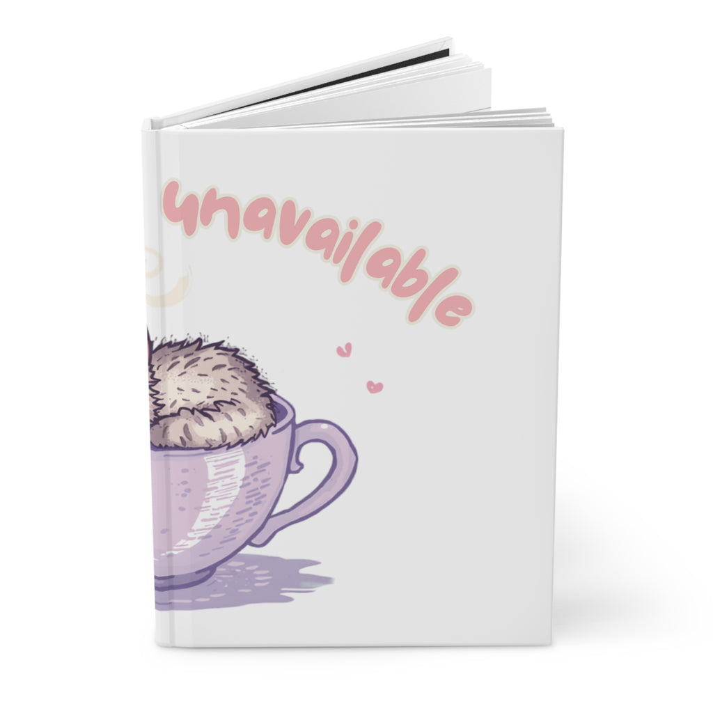 Hardcover Journal — "Emotionally Unavailable" Cute Kitten in Teacup Notebook
