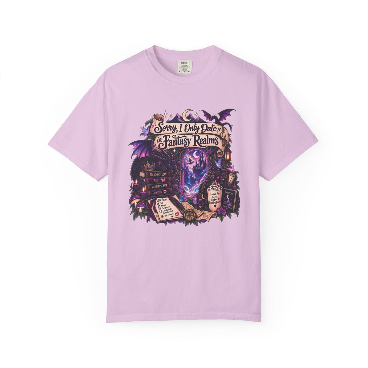 Fantasy Realms Graphic T-Shirt — "Sorry I Only Date Fantasy Realms"