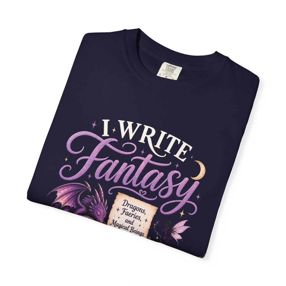 I Write Fantasy T-Shirt