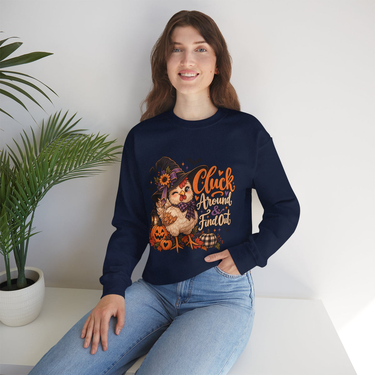 “Cluck Around & Find Out” Sweatshirt