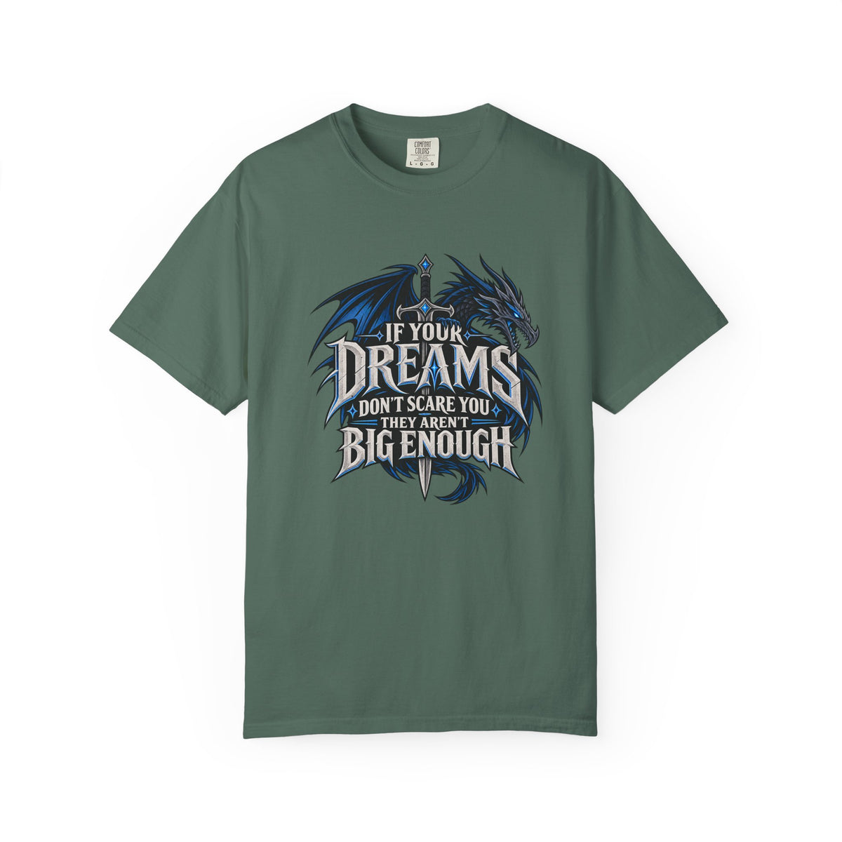 "If Your Dreams Don't Scare You They Aren't Big Enough" Tee