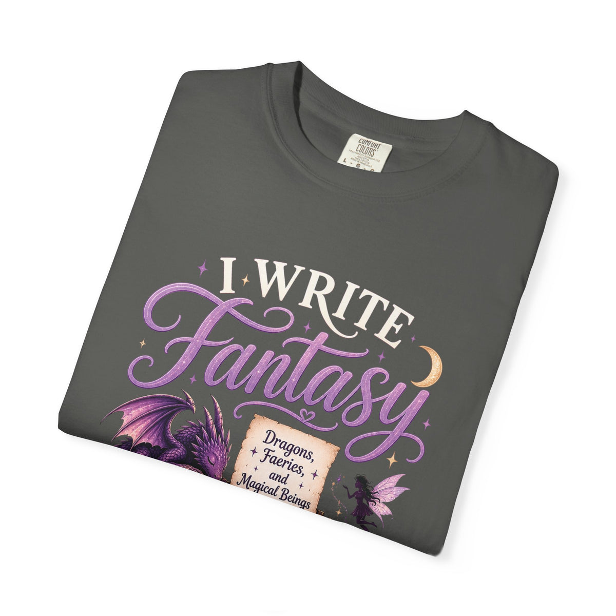 I Write Fantasy T-Shirt