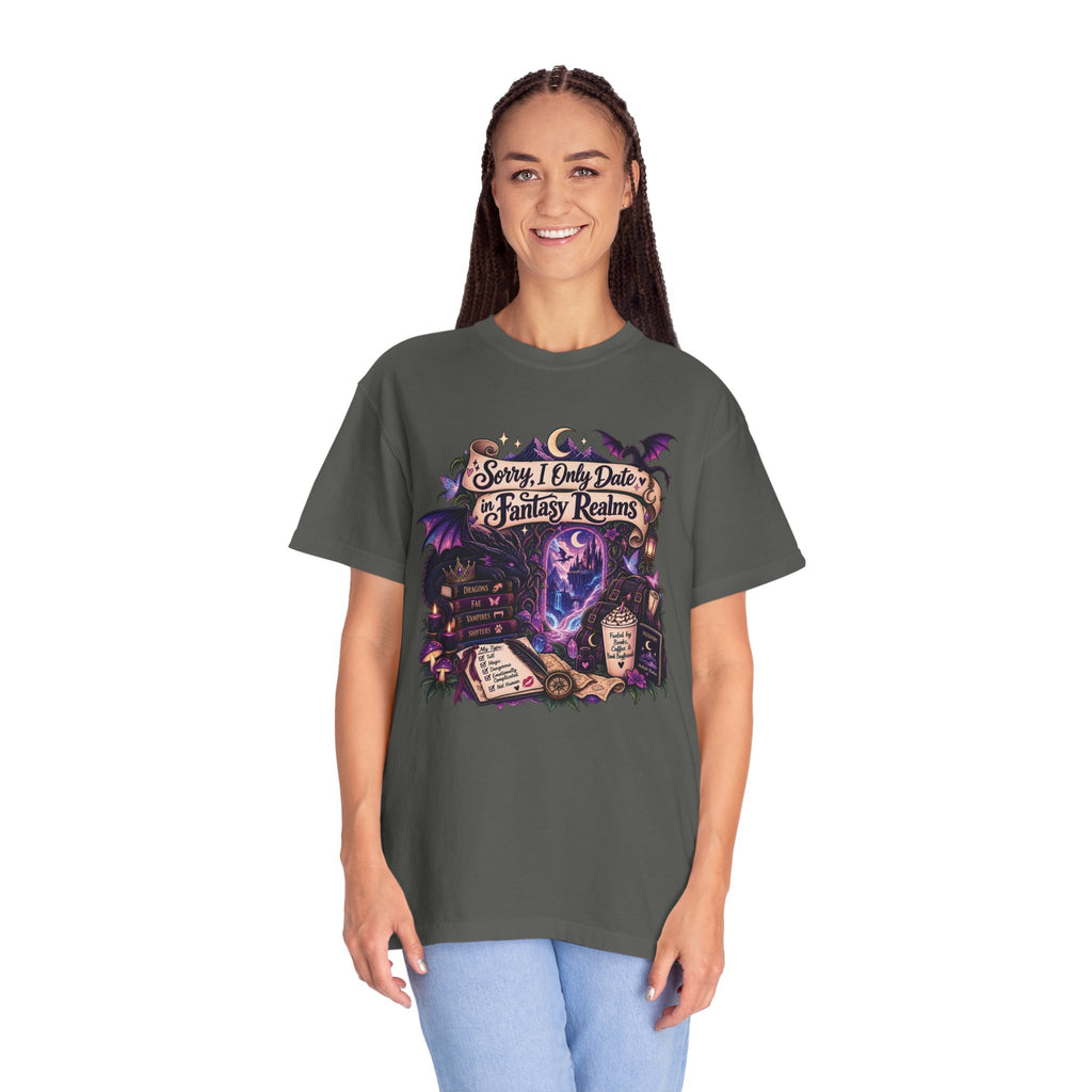 Fantasy Realms Graphic T-Shirt — "Sorry I Only Date Fantasy Realms"