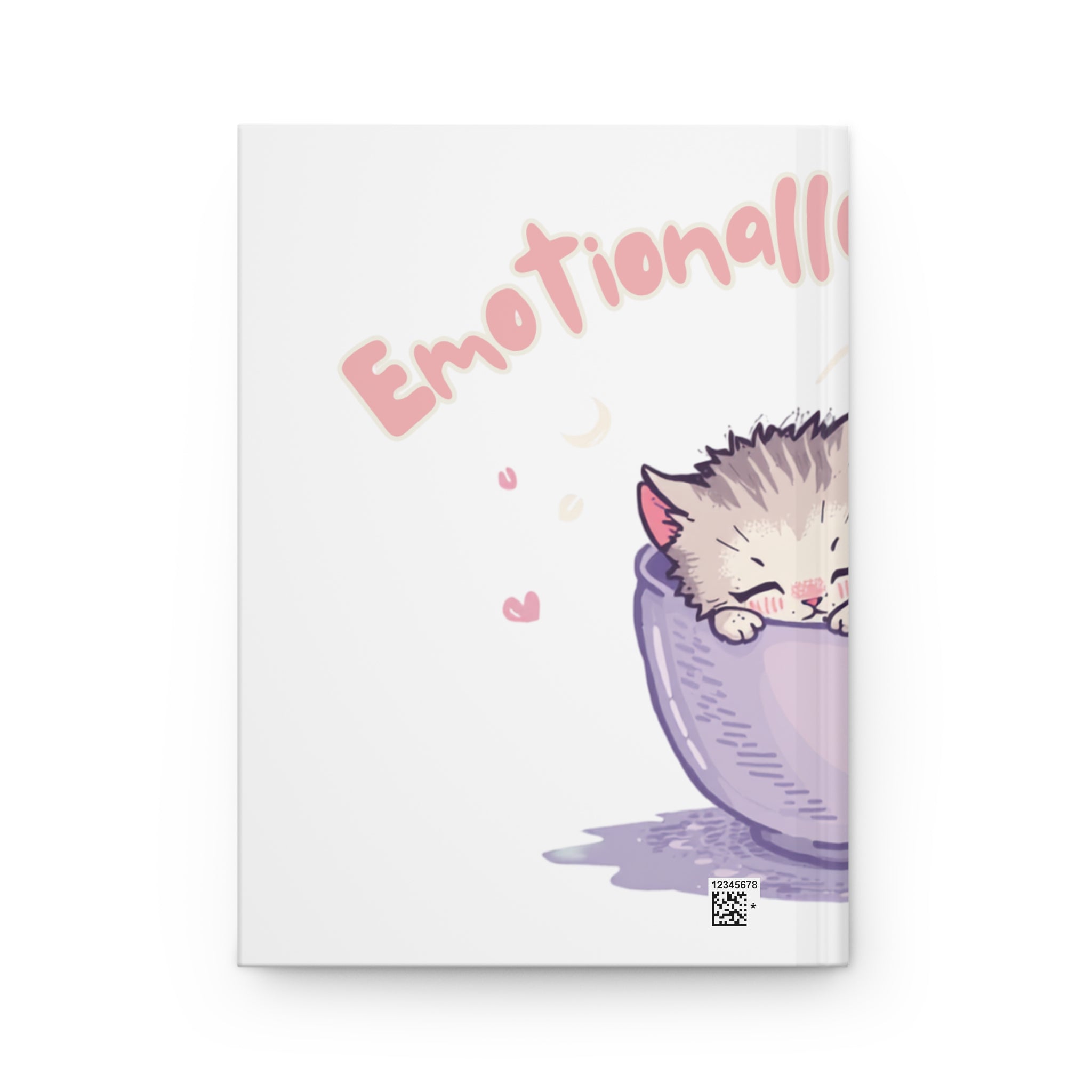 Hardcover Journal — "Emotionally Unavailable" Cute Kitten in Teacup Notebook