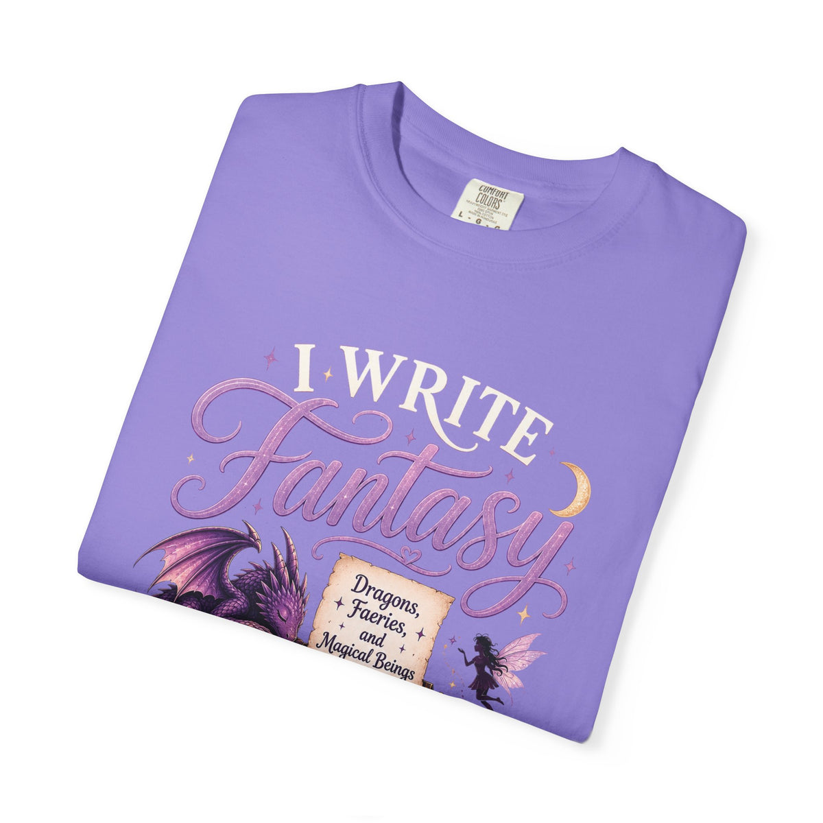 I Write Fantasy T-Shirt