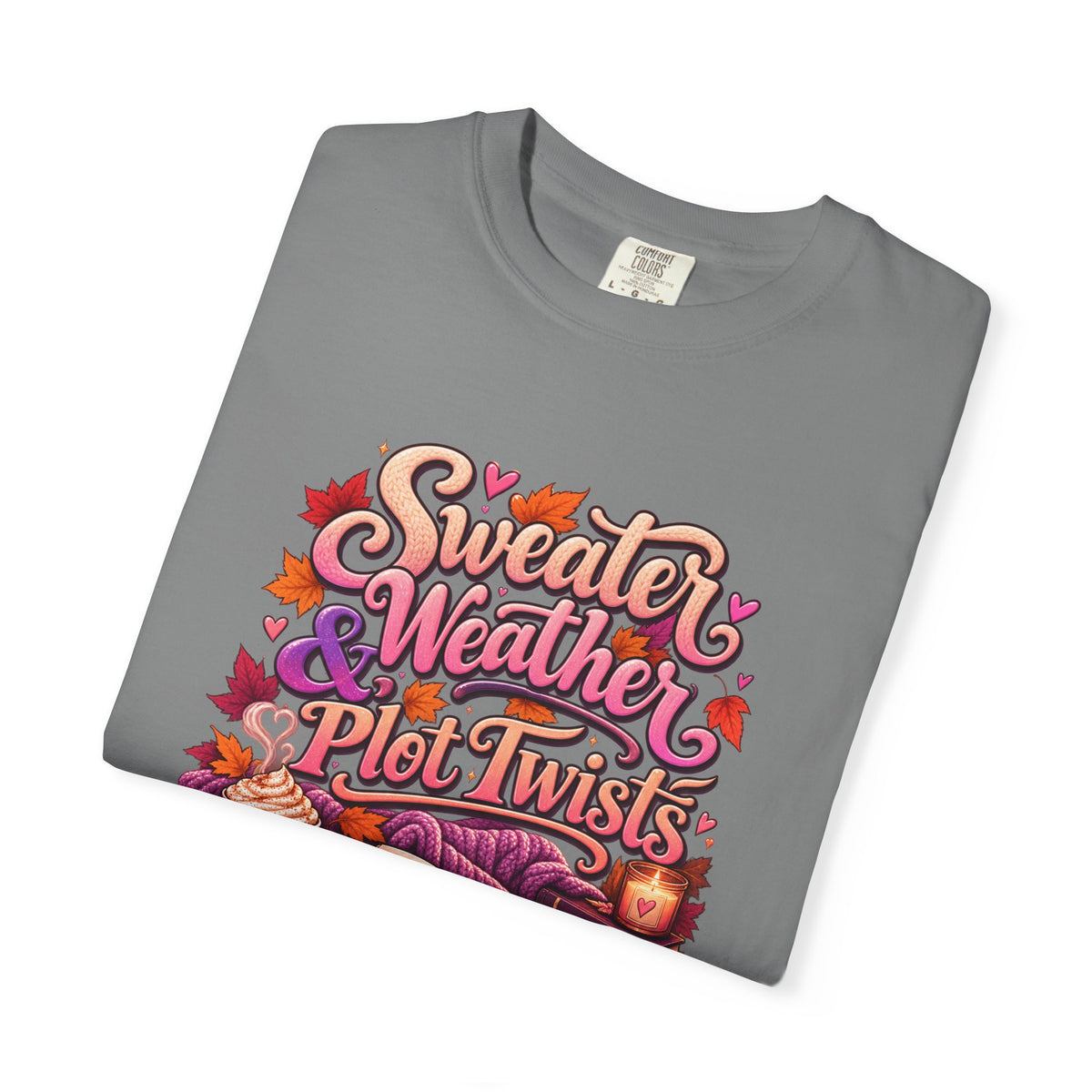Sweater Weather Plot Twists Tee — Cozy Autumn Book Lover T-Shirt