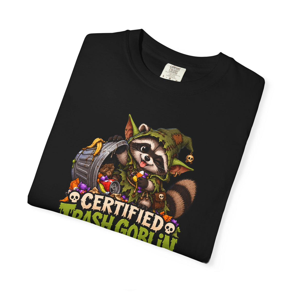 Certified Trash Goblin T-Shirt — Cute Mischief Raccoon Graphic Tee