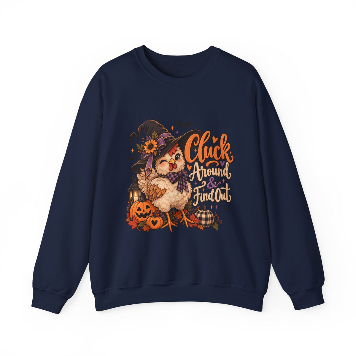 “Cluck Around & Find Out” Sweatshirt