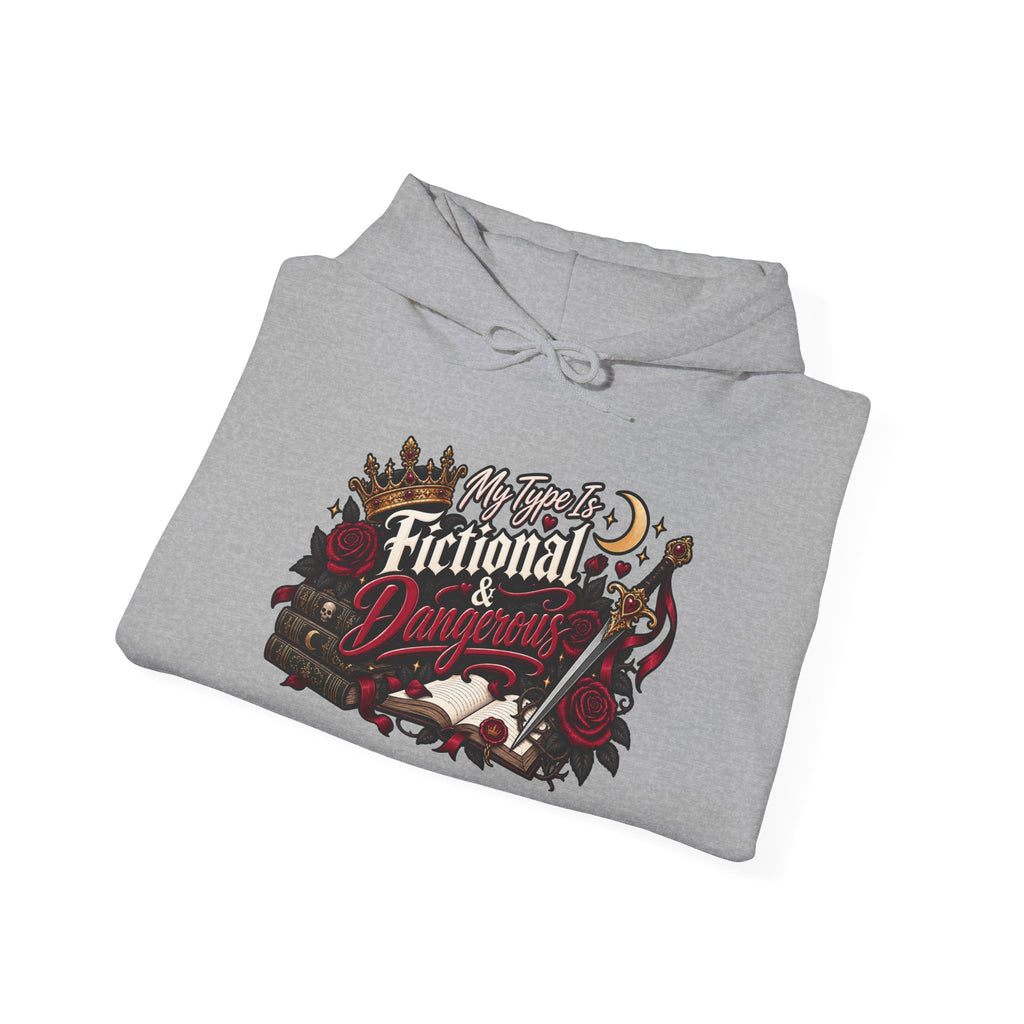 Hoodie — "My Type Is Fictional (Dangerous)" Booklover Graphic Pullover