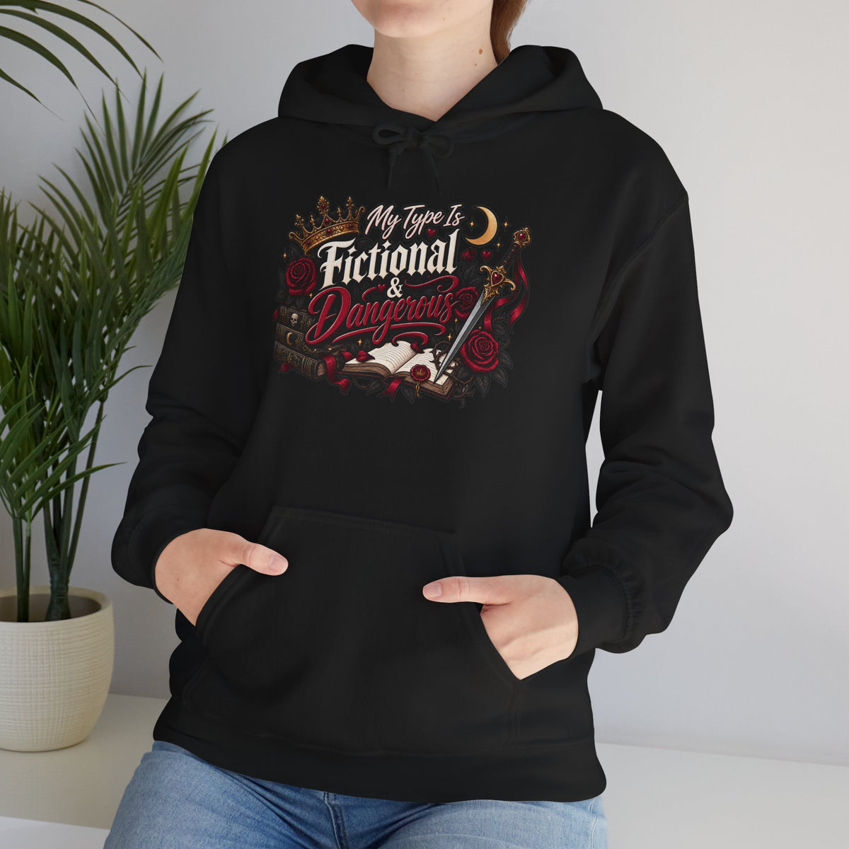 Hoodie — "My Type Is Fictional (Dangerous)" Booklover Graphic Pullover