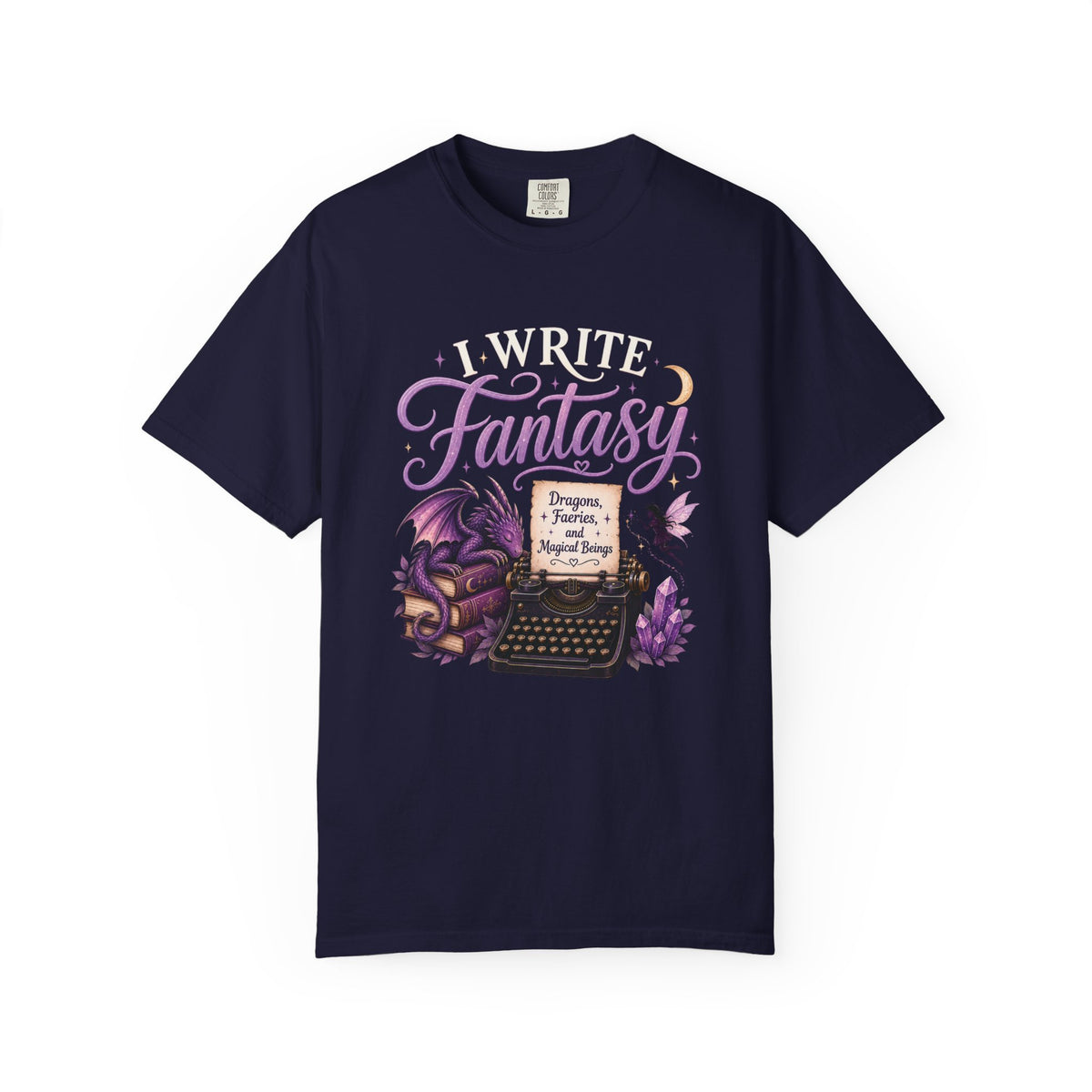 I Write Fantasy T-Shirt