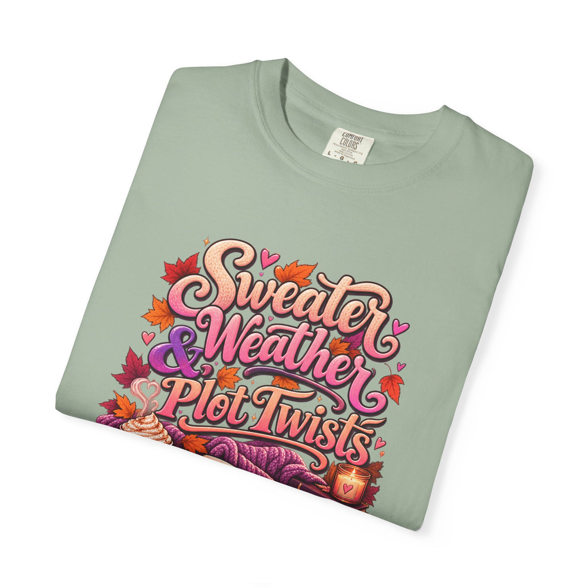 Sweater Weather Plot Twists Tee — Cozy Autumn Book Lover T-Shirt