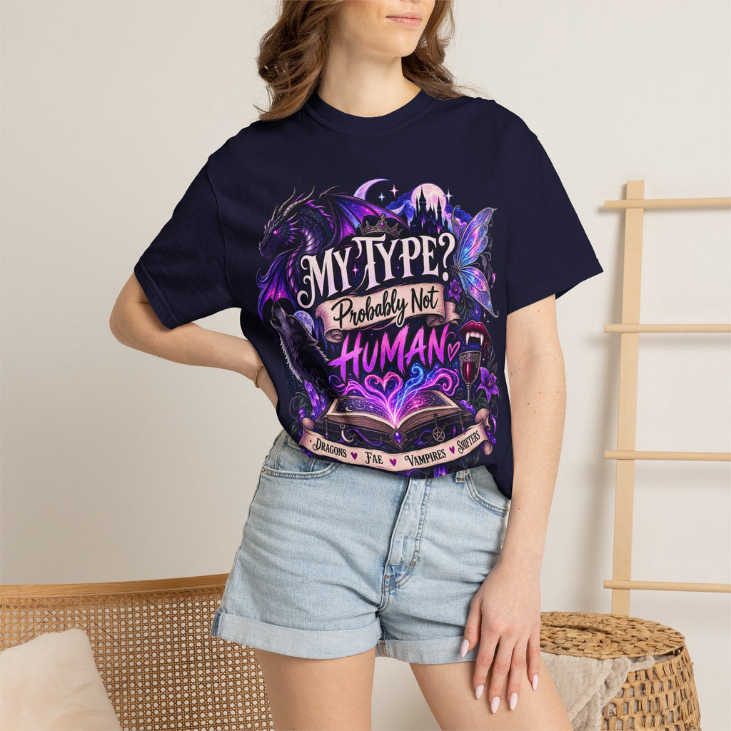My Type? Probably Not Human T-Shirt