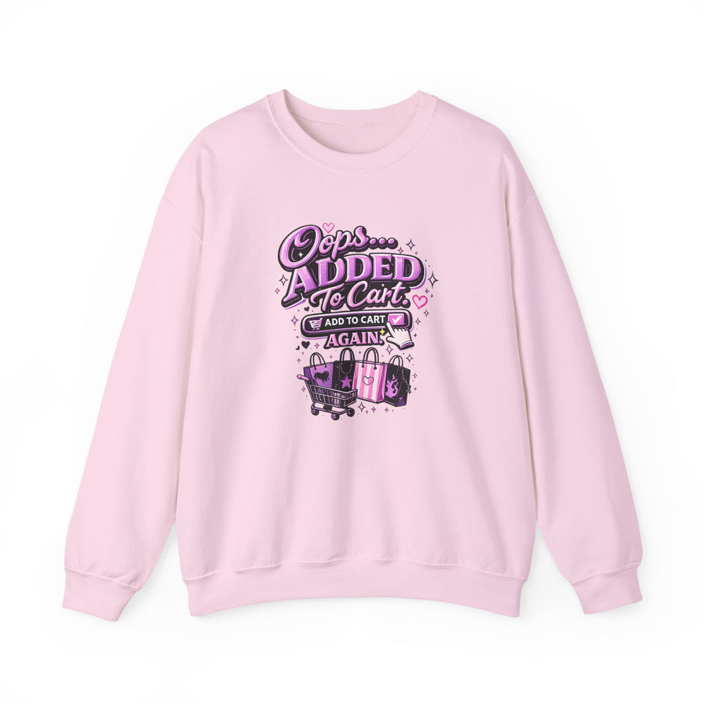 Crewneck Sweatshirt — "Oops... Added to Cart Again" Shopper Graphic