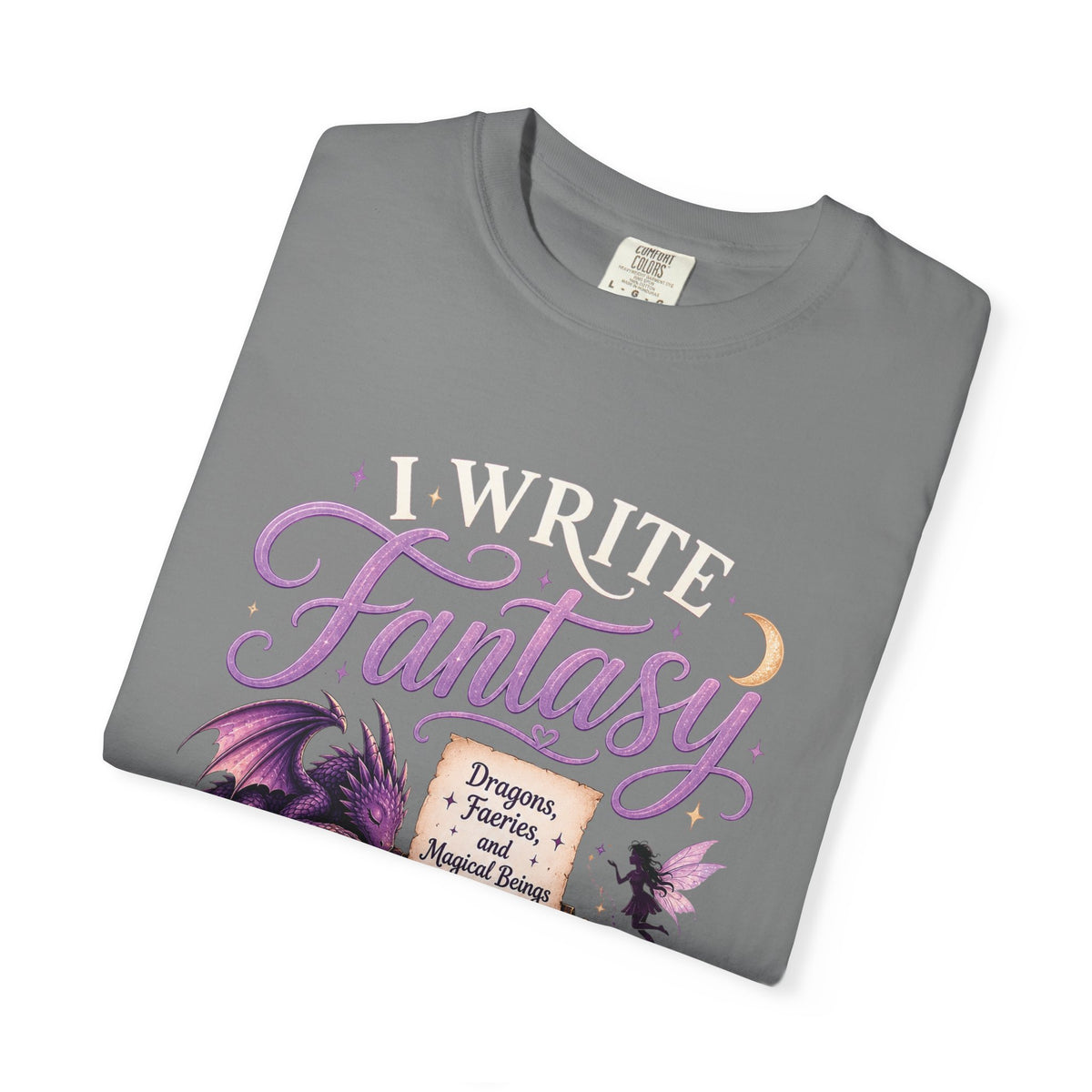 I Write Fantasy T-Shirt