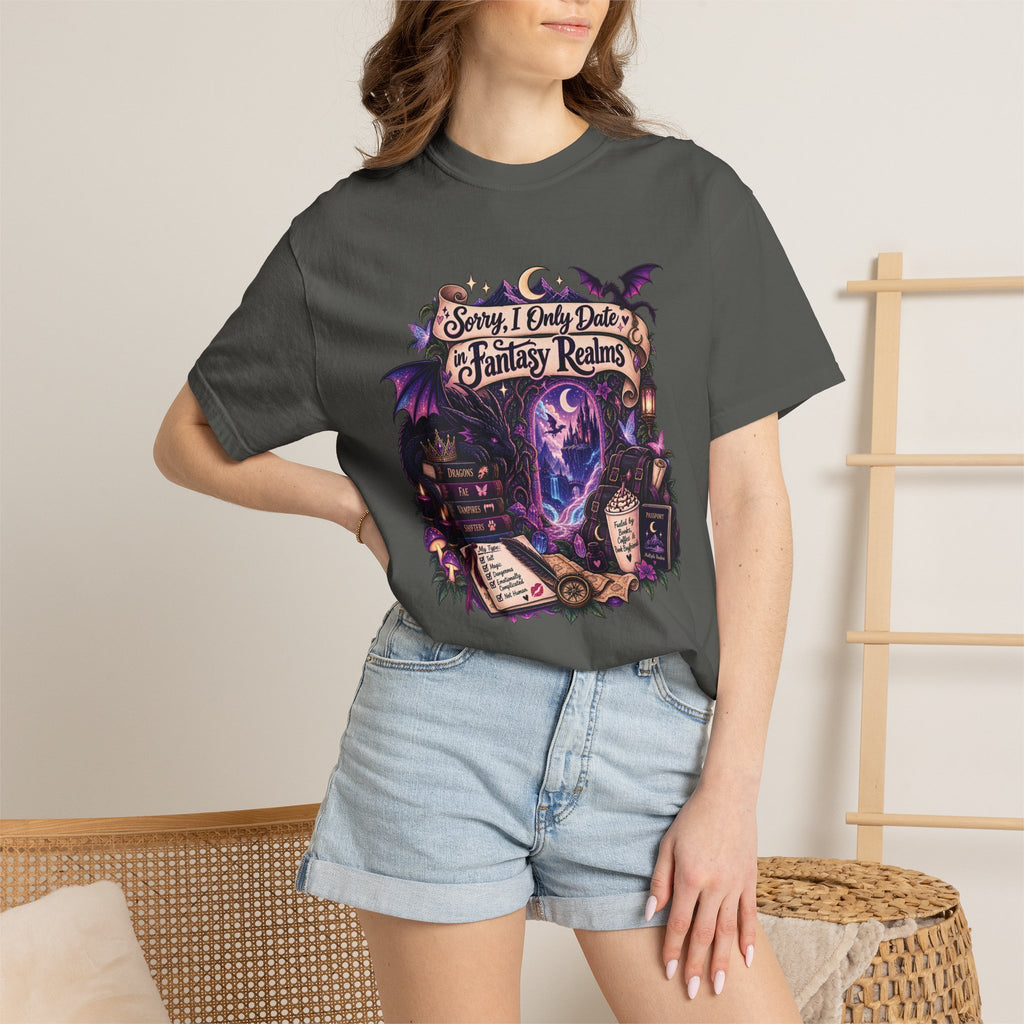 Fantasy Realms Graphic T-Shirt — "Sorry I Only Date Fantasy Realms"
