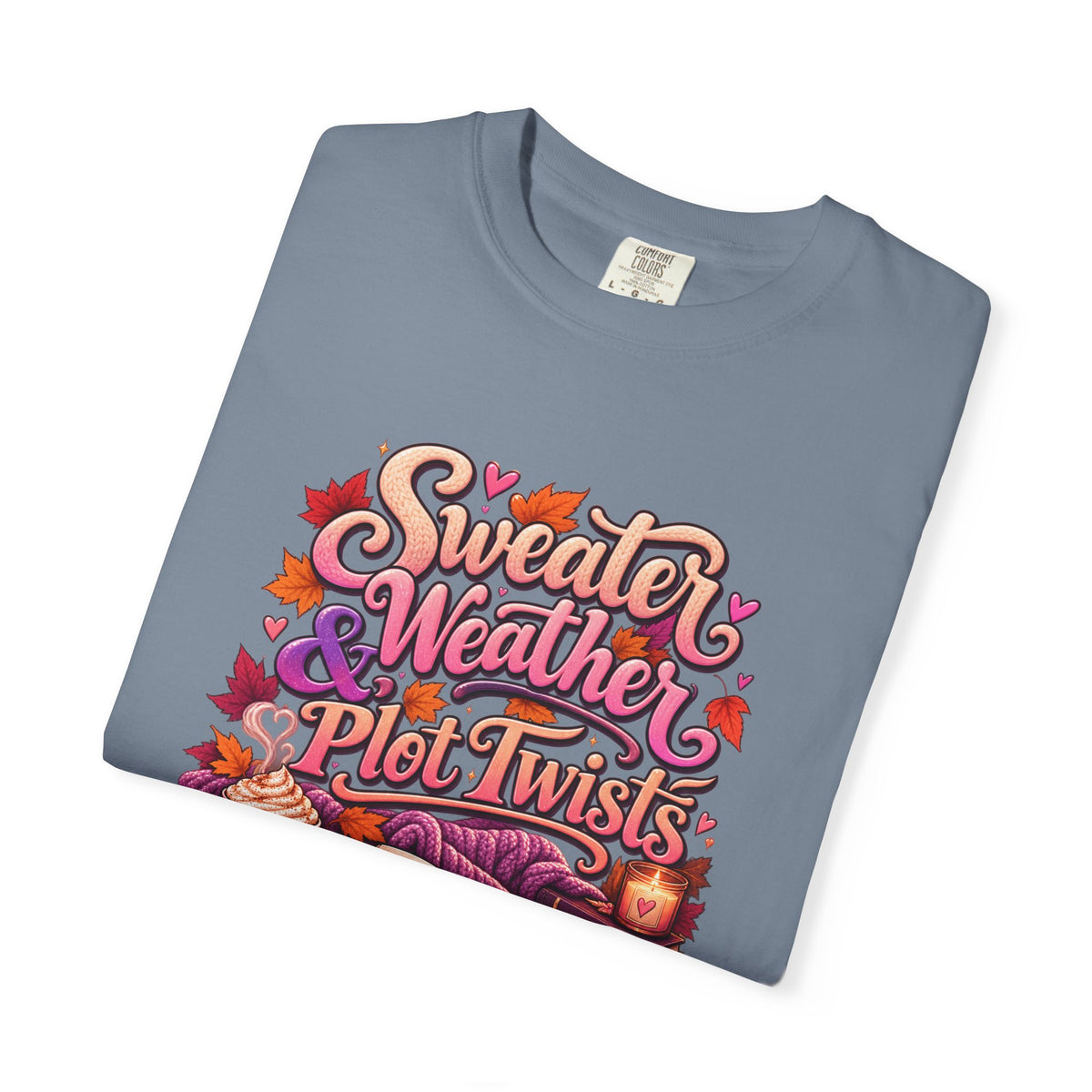 Sweater Weather Plot Twists Tee — Cozy Autumn Book Lover T-Shirt