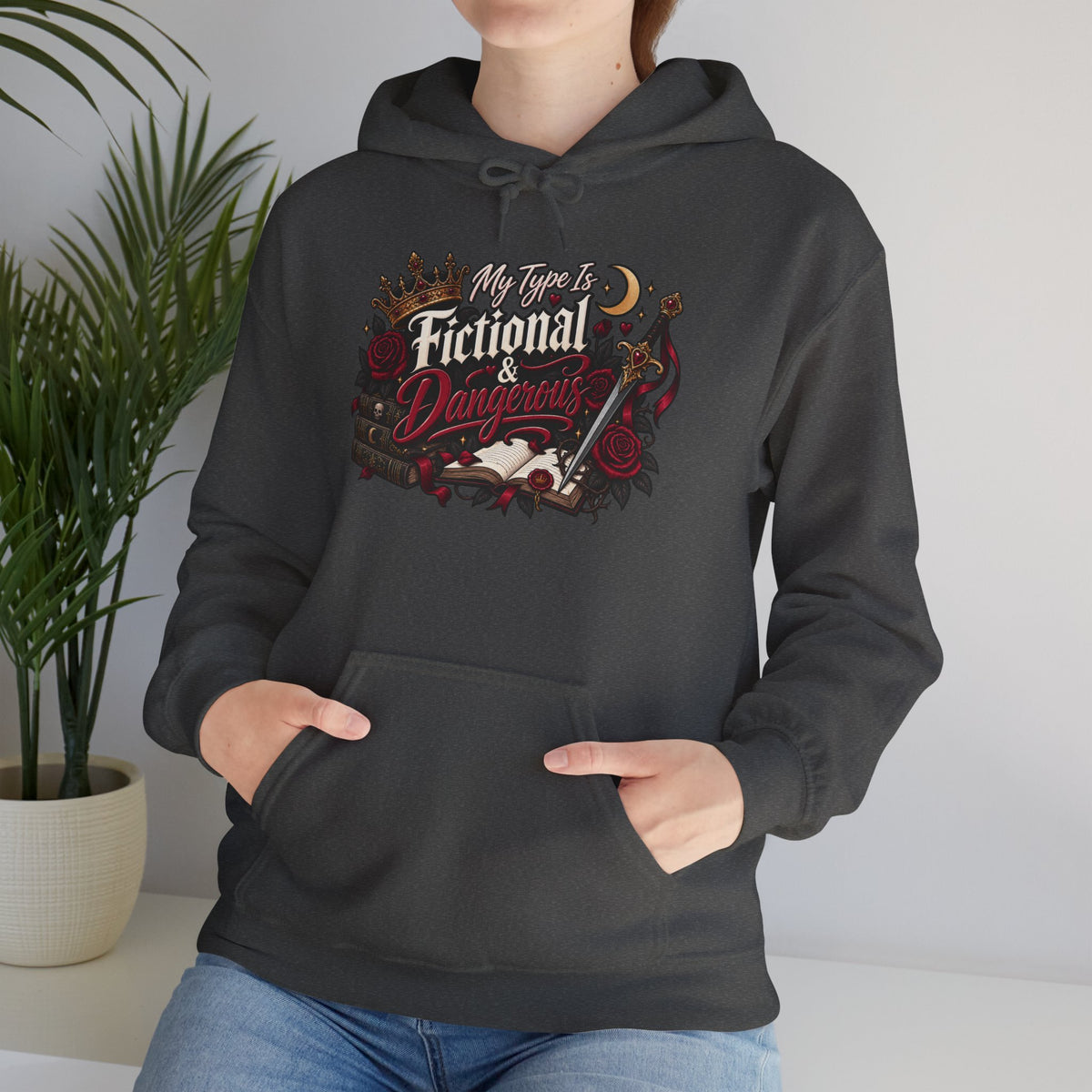 Hoodie — "My Type Is Fictional (Dangerous)" Booklover Graphic Pullover