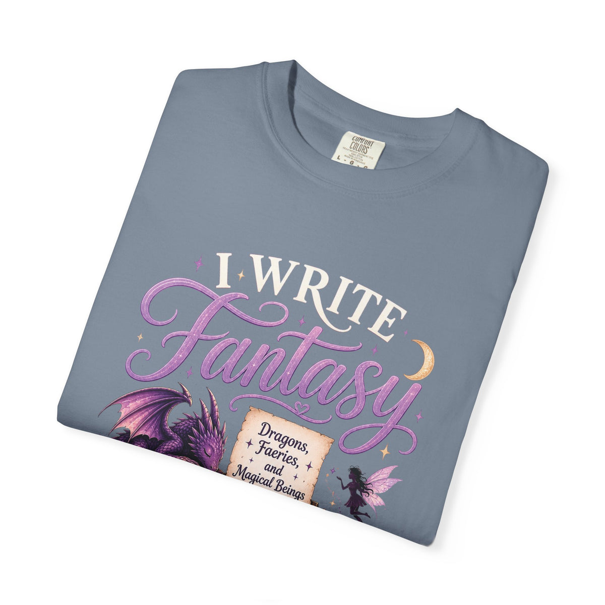 I Write Fantasy T-Shirt