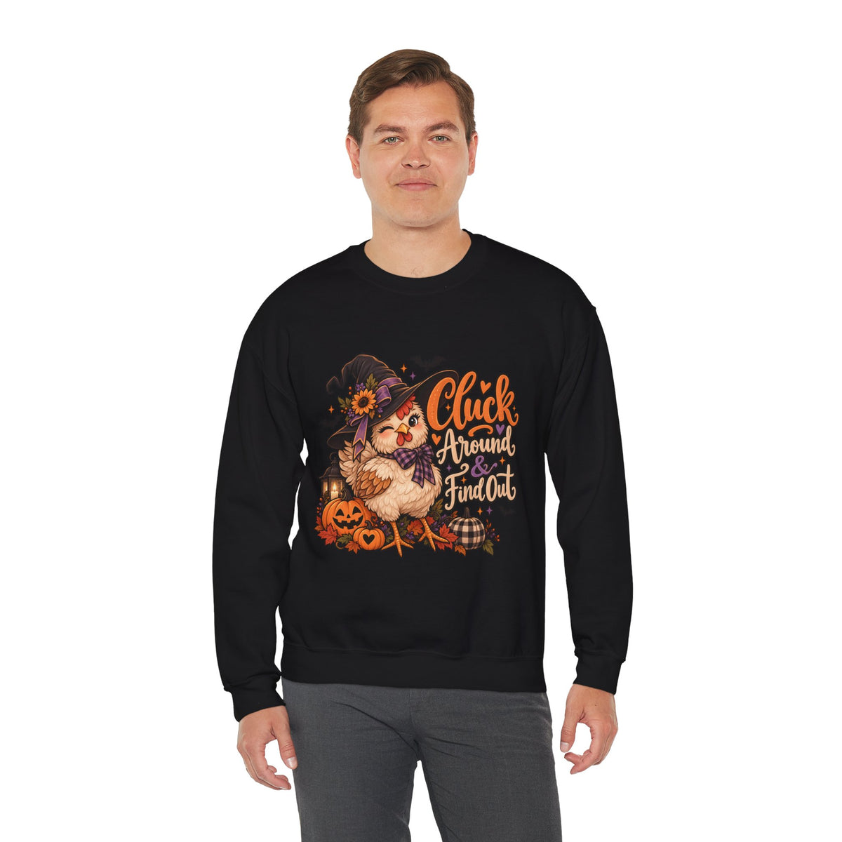 “Cluck Around & Find Out” Sweatshirt
