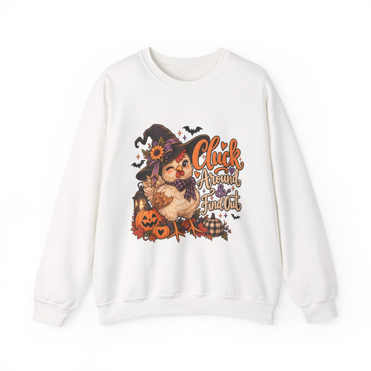 “Cluck Around & Find Out” Sweatshirt