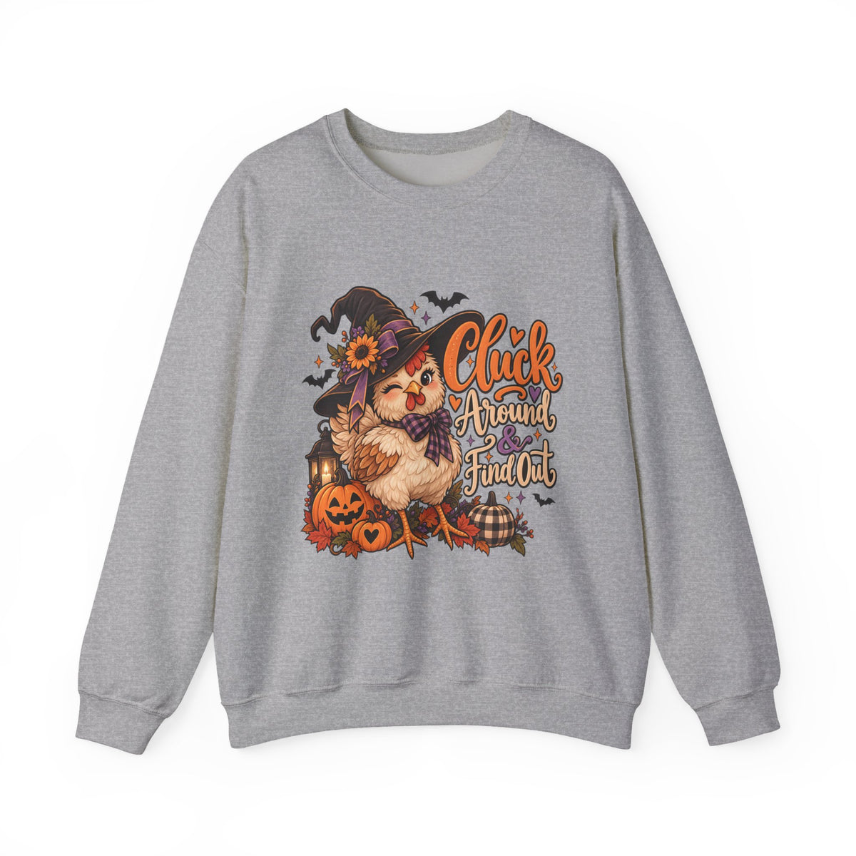“Cluck Around & Find Out” Sweatshirt