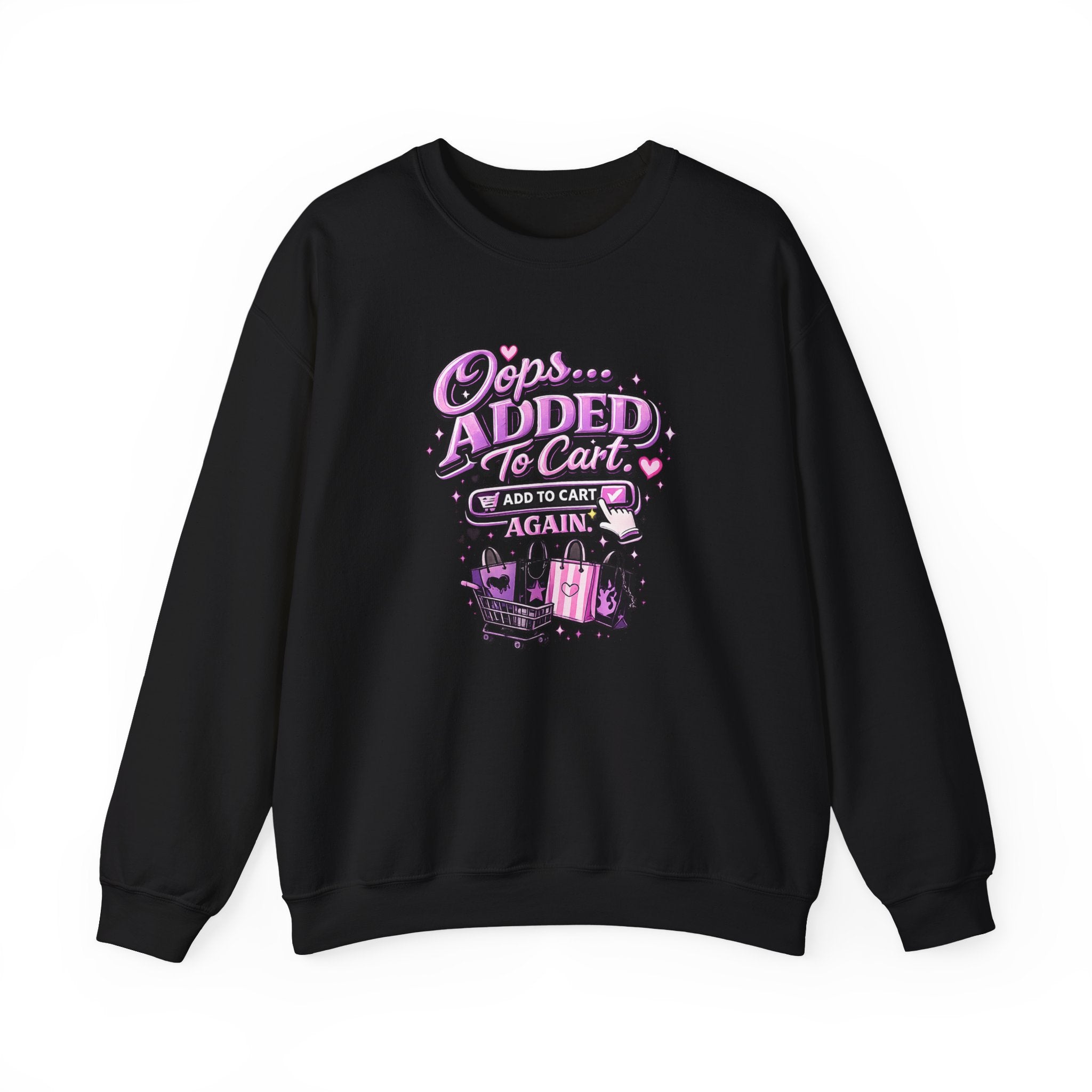 Crewneck Sweatshirt — "Oops... Added to Cart Again" Shopper Graphic