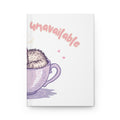 Hardcover Journal — "Emotionally Unavailable" Cute Kitten in Teacup Notebook