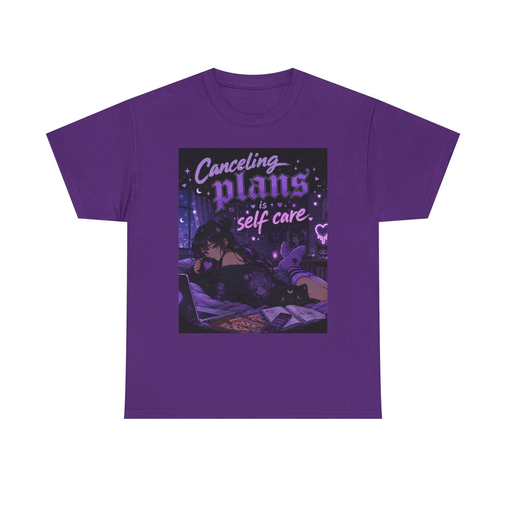 Canceling Plans Is Self Care T-Shirt