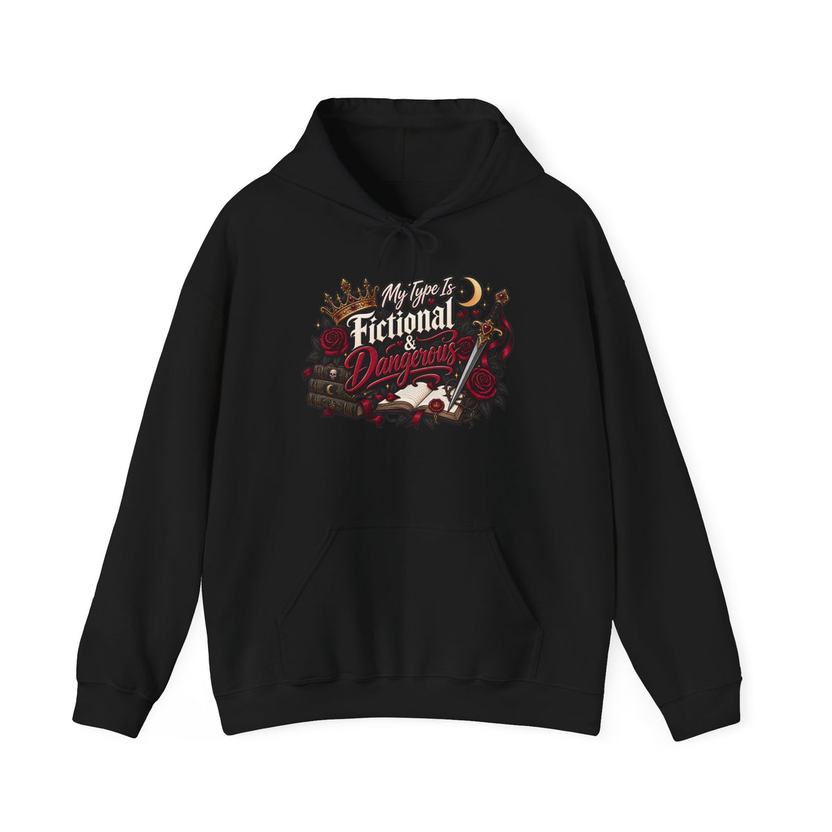 Hoodie — "My Type Is Fictional (Dangerous)" Booklover Graphic Pullover