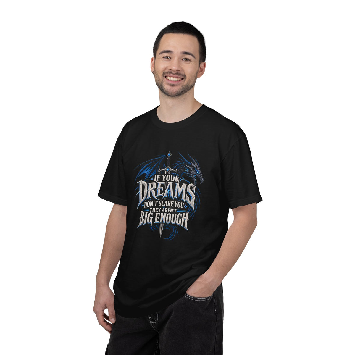 "If Your Dreams Don't Scare You They Aren't Big Enough" Tee