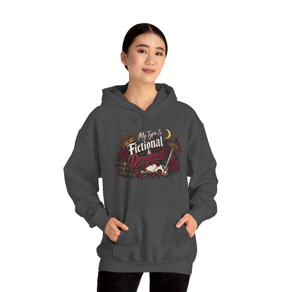 Hoodie — "My Type Is Fictional (Dangerous)" Booklover Graphic Pullover