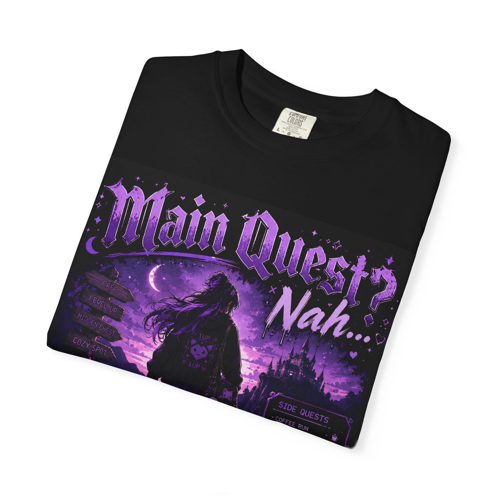 Main Quest? Nah — Doing Side Quests T-Shirt