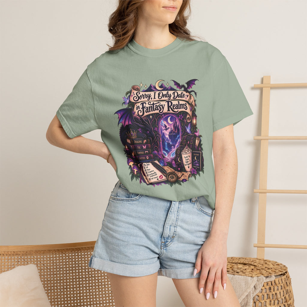 Fantasy Realms Graphic T-Shirt — "Sorry I Only Date Fantasy Realms"
